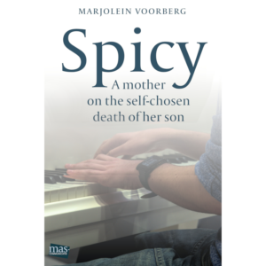 Spicy - A mother on the self-chosen death of her son (downloadable eBook)