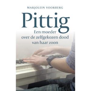 Pittig - Een moeder over de zelfgekozen dood van haar zoon (social media aanbieding)